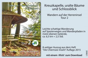 Tour 2: Kreuzkapelle, uralte Bäume und Schlossblick Wandern auf der Herreninsel